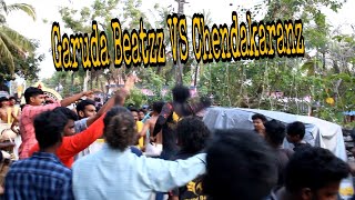 Garuda Beatzz Vs Chendakaranzz ഇതകക എനത Ore Pwolii Pillerrr