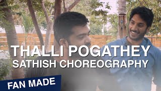 Achcham Yenbadhu Madamaiyada - Thalli Pogathey (STR Cover) | Sathish Choreography