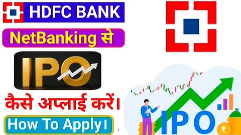 How To Apply IPO By HDFC Bank Netbanking। HDFC Bank Netbanking से IPO Apply कैसे करें।Apply IPO।