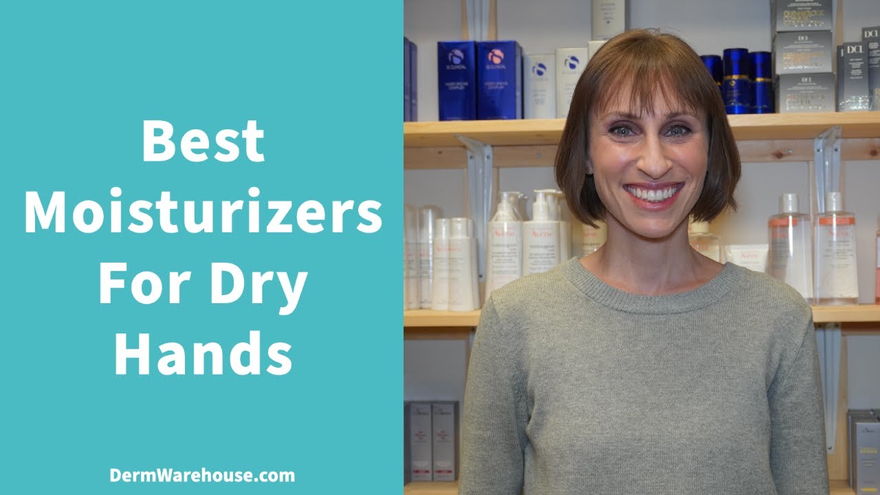 Best Moisturizers for Dry Hands YouTube