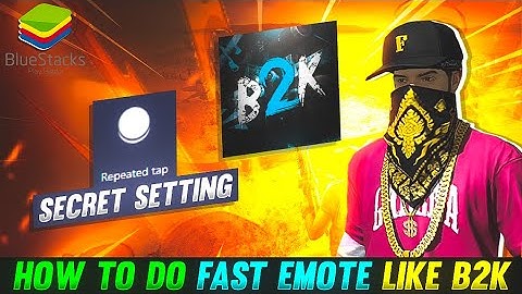 HOW TO DO FAST EMOTE LIKE B2K | HOW TO DO FAST EMOTE IN BLUESTACKS 4 AND BLUESTACKS 5 IN PC
