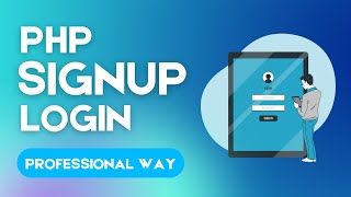 Signup and Login system PHP and MySql database | Authentication in PHP