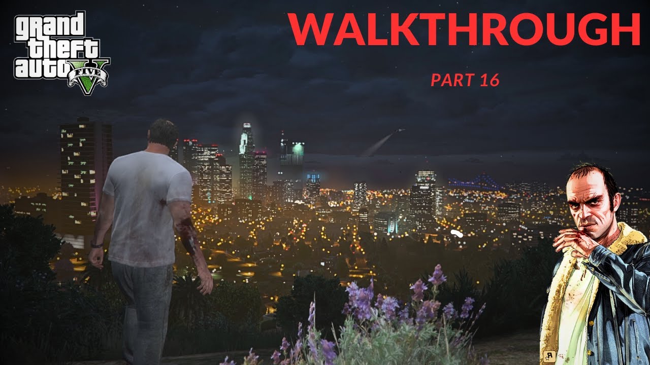 TREVOR COMES TO LOS SANTOS TO FIND MICHAEL😱 | WALKTHROUGH PART 16 | GTA ...