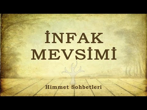 İnfak Mevsimi | Himmet Sohbetleri