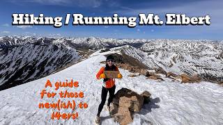 Hiking / Running Mount Elbert | Tips for Beginners