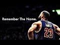 LeBron James NBA Mix 2016 HD | 'Remember The Name'