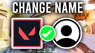 How To Change Name In Valorant - Full Guide