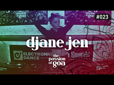DJANE JEN - The Passion Of Goa #23