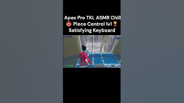 Apex Pro TKL ASMR Chill🤩 Piece Control 1v1🏆Satisfying Keyboard #ad #fortnitemontage #fortnitetiktok