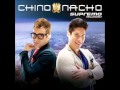Mi Mejor Cancion - Chino y Nacho - Reloaded Album Preview