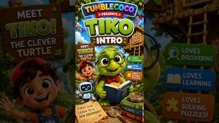 🐢 Title🔎 Meet Tiko! | The Clever Turtle 🐢 | Tumblecoco #kidssongs #nurseryrhymes #kidsvideos
