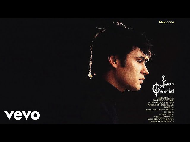 Juan Gabriel - Por Que Fue Que Te Ame