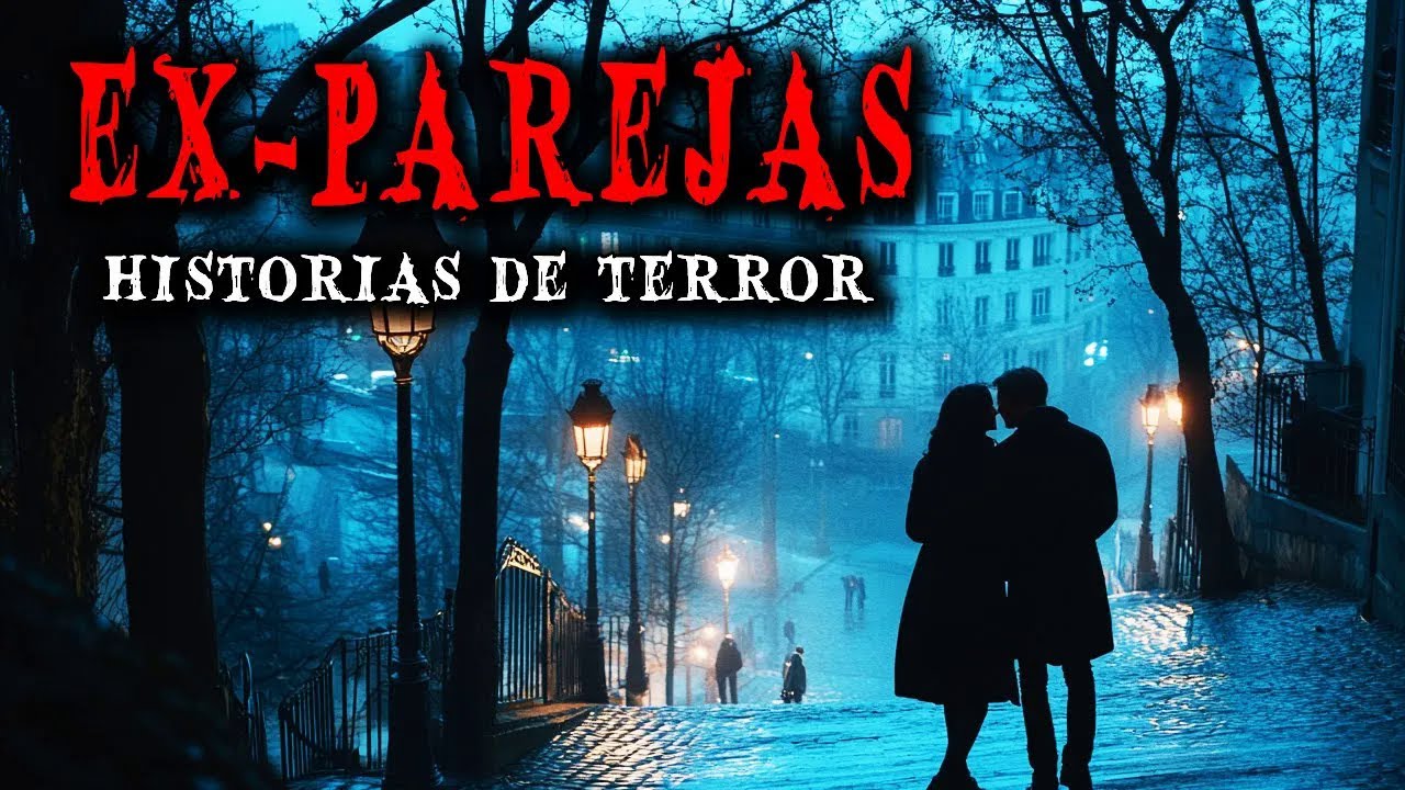 6 Historias de Terror Reales en Ex-Parejas - Relatos de Horror