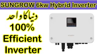 Sungrow 6kw Hybrid Inverters | 100% efficient inverter | review