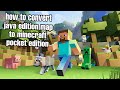 how to convert java edition map in pocket edition in 2022