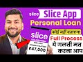 Slice App se Loan Kaise le | Slice Loan App review | Slice Personal Loan | Slice app real or fake