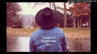Guitarreo y Remember | oro viejo | 80s | 90s | Maxi Pop | Música Remember | Disorder | After