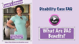 FAQ: What are DAC Benefits?