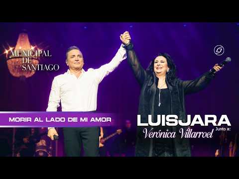 LUIS JARA & VERÓNICA VILLAROEL - MORIR AL LADO DE MI AMOR, TEATRO MUNICIPAL