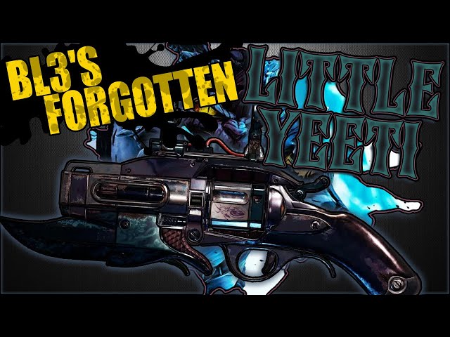 BL3's Forgotten - Big Things, Small Package - Little Yeeti