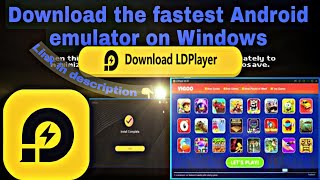 The Fastest Android Emulator for Windows: LDPlayer