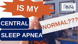 Could My Central Sleep Apnea Csa Be Normal?