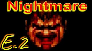 Ultimate Doom Nightmare Run Glitch-less Episode 2: Commentary Edition
Here are the youtube channels I recommend for Doom videos. Give them a visit; it is worth your time.
Link to my Episode 1 Video: https://www.youtube.com/watch?v=XFMy2_v142Y
Decino: https://www.youtube.com/channel/UCJ8V9aiz50m6NVn0ix5v8RQ
BigMacDavis: https://www.youtube.com/user/BigMacDavis1
Zero Master: https://www.youtube.com/channel/UCiVZWY9LmrJFOg3hWGjyBbw
AltimaMantoid: https://www.youtube.com/user/AltimaMantoid Ultimate Doom Nightmare Run Glitch-less Episode 2: Commentary Edition