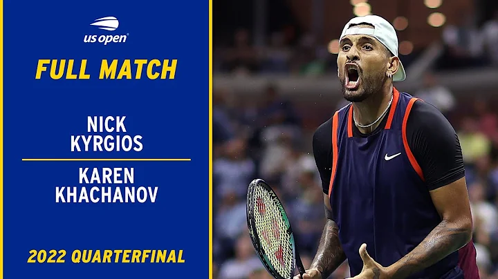 Nick Kyrgios vs. Karen Khachanov Full Match | 2022...