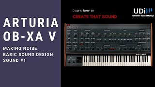 Arturia OB-Xa V Making Noise Pluck Flute - Basic sound design