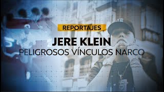 Los Nexos De Jere Klein En Caso De Narcotráfico