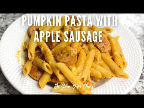 How to Make Pumpkin Pasta with Apple Sausage!