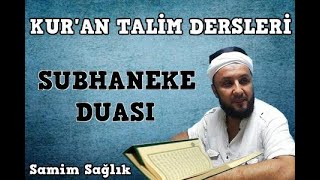 Samim Sağlık Tâlim Dersi Subhaneke Duası