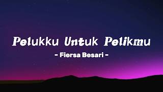 PELUKKU UNTUK PELIKMU [ FIERSA BESARI ] - (lirik) COVER MICHELA THEA