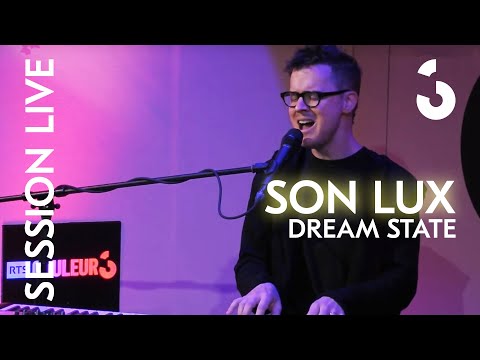 Son Lux - Dream State - SESSION LIVE