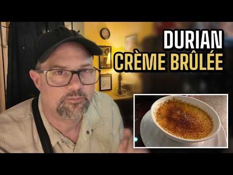 I Tried Durian Crème Brûlée (Honest Reaction)