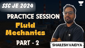 Practice Session | Fluid Mechanics | Part 2 | Shailesh Vaidya