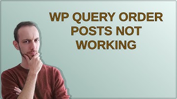 Wordpress: WP Query order posts not working
