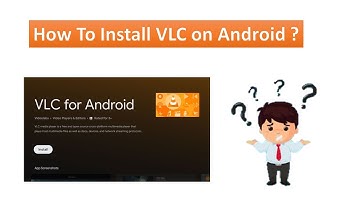 How To Download and Install VLC Media Player On Android Phone?