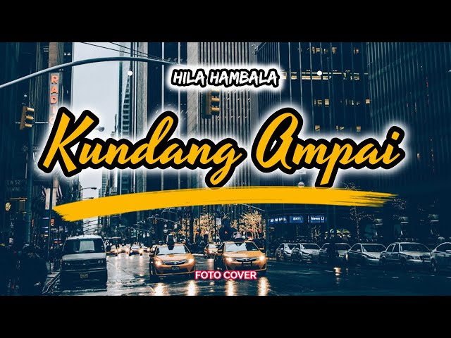 KUNDANG AMPAI - Hila Hambala Lagu Lampung Hits 2020 class=