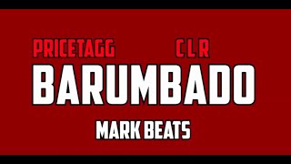 BARUMBADO - Pricetagg, CLR (Official Lyric Video) chords