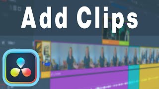 How to Add Clips to a Timeline in DaVinci Resolve How to Add Clips to a Timeline in DaVinci Resolve