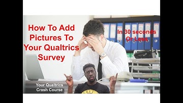 How To Add Pictures To Your Qualtrics Survey