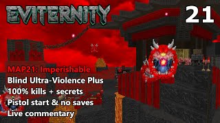Doom II: Eviternity - MAP21: Imperishable - Blind Ultra-Violence Plus 100%