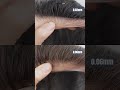 Only 003mm and 006mm thick  incredibly thin hair systems  new times hair