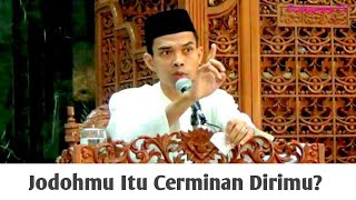 Jodohmu Itu Cerminan Dirimu | Ustadz Abdul Somad #Ceramah Islami