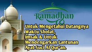 Cara Untuk Mengetahui Datangnya Waktu Sholat Dan Datangnya Waktu Imsak