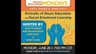 Portraits of Music Education and Social Emotional Learning, with Scott Edgar and friends