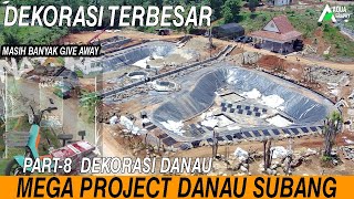 [PART 8] MEGA PROJECT DANAU SUBANG