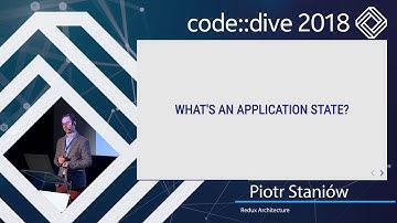 Redux Architecture - Piotr Staniów - code::dive 2018