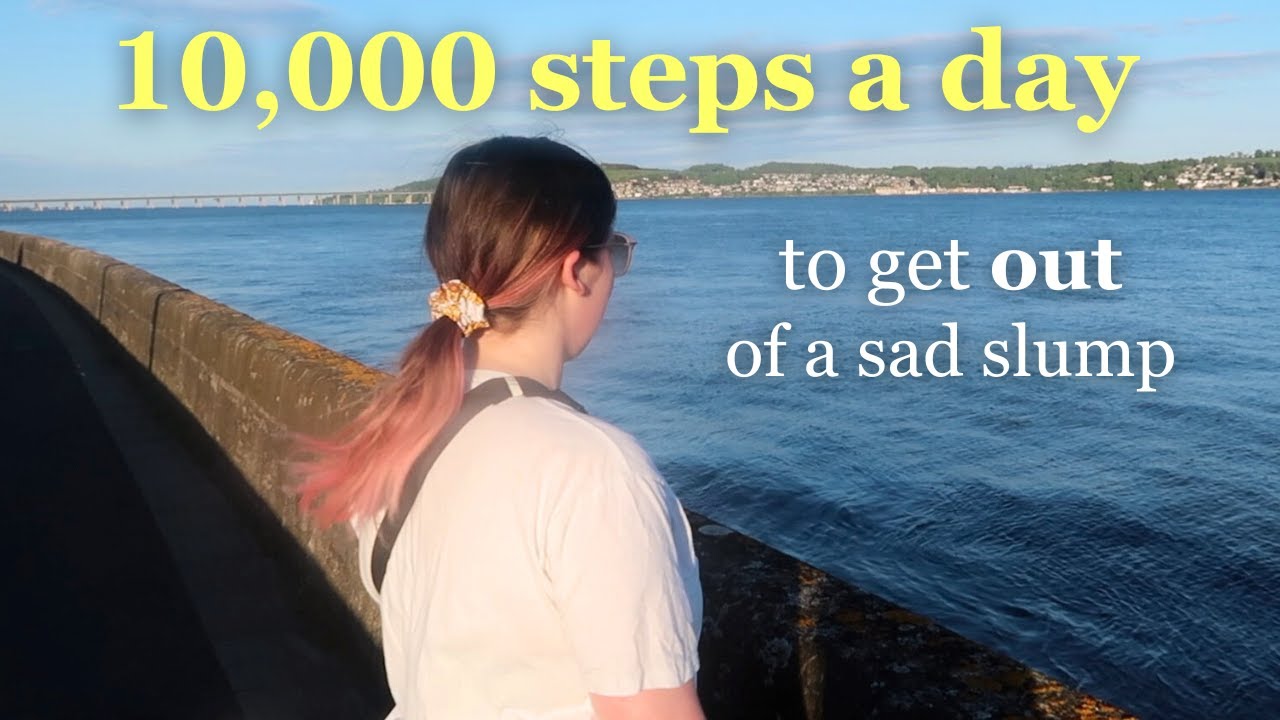 Sad Slump I walked 10,000 steps every day for a month to get out of my sad slump ...